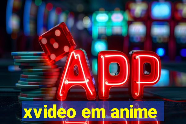 xvideo em anime